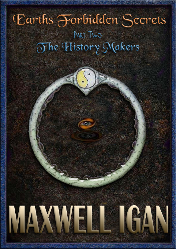 Earths Forbidden Secrets - Part 2 - The History Makers - Coming Soon